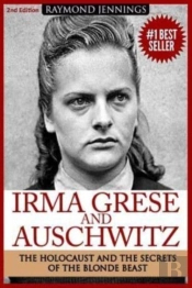 Irma Grese & Auschwitz