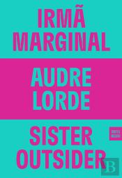 Irmã Marginal | Sister Outsider