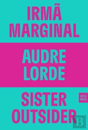 Irmã Marginal | Sister Outsider