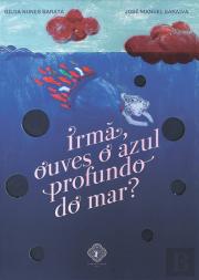 Irmã Ouves o Azul Profundo do Mar?