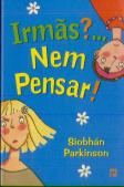 Irmãs ?... Nem Pensar!