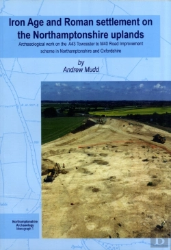 Bertrand.pt - Iron Age And Roman Settlement On The Northamptonshire Uplands