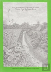 Iron Age And Romano-British Enclosed Settlement At Watkins Farm, Northmoor, Oxon