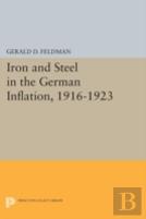 Iron And Steel In The German Inflation, 1916-1923