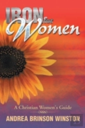 Iron For Women: A Christian Women'S Guid