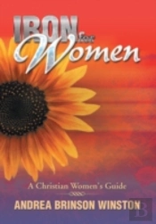 Iron For Women: A Christian Women'S Guid