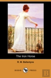 Iron Horse (Dodo Press)