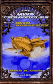 Iron Horsemen, Book I Of The Iron Chroni