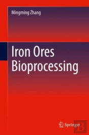 Iron Ores Bioprocessing