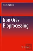 Iron Ores Bioprocessing