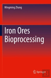 Iron Ores Bioprocessing