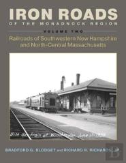 Iron Roads Of The Monadnock Region