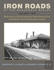 Iron Roads Of The Monadnock Region