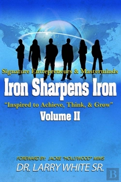 Bertrand.pt - Iron Sharpens Iron Inspire To Achieve, Think & Grow Volume Ii