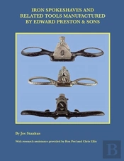 Iron Spokeshaves And Related Tools Manufactured By Edward Preston & Sons