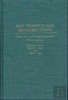 Iron Triangles And Revolving Doors