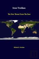 Iron Troikas: The New Threat From The East