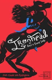 Ironhead, Or, Once A Young Lady