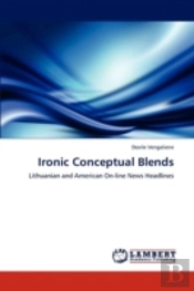 Ironic Conceptual Blends