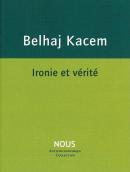 Ironie Et Vérité