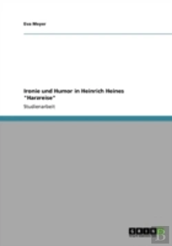 Bertrand.pt - Ironie Und Humor In Heinrich Heines 