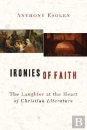 Ironies Of Faith