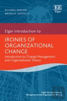Ironies Of Organizational Change