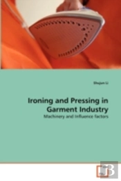 Ironing And Pressing In Garment Industry