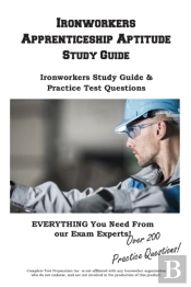 Ironworkers Apprenticeship Aptitude Study Guide