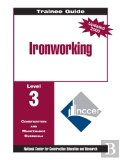 Ironworking Level 3 Trainee Guide, 1e, Binder