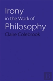 Irony In The Work Of Philosophy