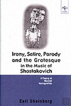 Bertrand.pt - Irony, Satire, Parody And The Grotesque In The Music Of Shostakovich