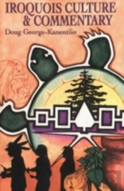 Iroquois Culture And Commentary