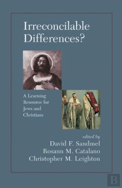 Bertrand.pt - Irreconcilable Differences? A Learning Resource For Jews And Christians