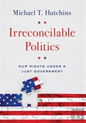 Irreconcilable Politics