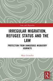 Irregular Migration, Refugee Status And The Law