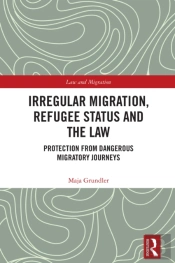 Irregular Migration, Refugee Status And The Law