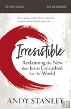Bertrand.pt - Irresistible Bible Study Guide