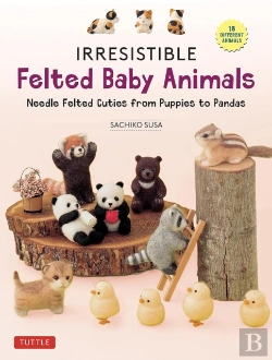 Bertrand.pt - Irresistible Felted Baby Animals