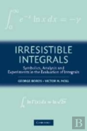 Irresistible Integrals