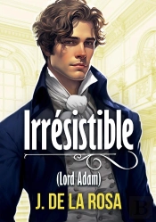 Irrésistible : Un Roman Régence Dans Le Londres Des Bridgerton (Chevaliers Libertins #1)