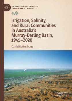 Bertrand.pt - Irrigation, Salinity, And Rural Communities In Australia'S Murray-Darling Basin, 1945-2020