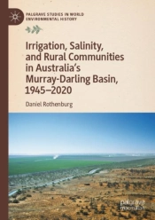 Irrigation, Salinity, And Rural Communities In Australia'S Murray-Darling Basin, 1945â€“2020