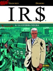 I.R.S. 08. La Guerra Negra