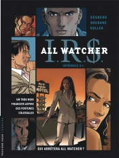 I.R.S. - All Watcher : Intégrale Vol.2 : Tomes 5 À 7
