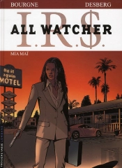I.R.S. - All Watcher Tome 5 : Mia Maï