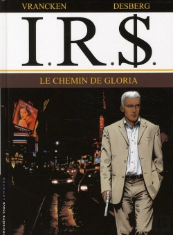 Bertrand.pt - I.R.S. Tome 11 : Le Chemin De Gloria