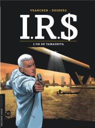I.R.S. Tome 13 : L'Or De Yamashita
