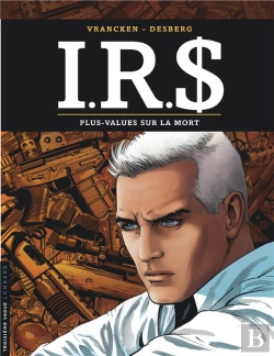Bertrand.pt - I.R.S. Tome 15 : Plus-Values Sur La Mort