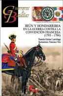 Irún Y Hondarribia En La Guerra Contra La Convención Francesa (1793-1794)